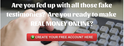 Are you fed up with all those fake testimonies Are you ready to make REAL MONEY ONLINE 1