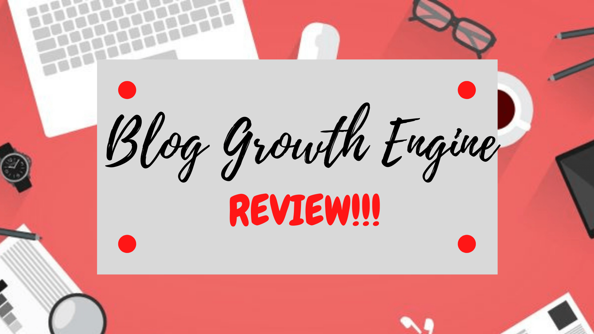 Blog Growth Engine Review (2021) How to Succeed in Blogging Grateful