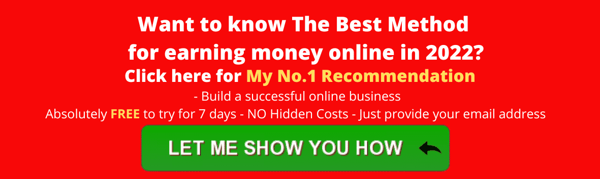 The Best Method And my No. 1 recommendation for earning money online in 2022 3