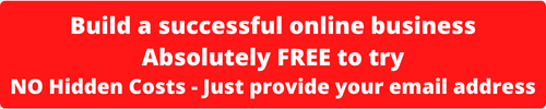 Build a Successful Online business, absolutely free to try No hidden costs - Just provide your email address