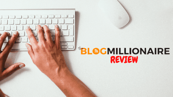 Blog Millionaire Review FRONTPAGE